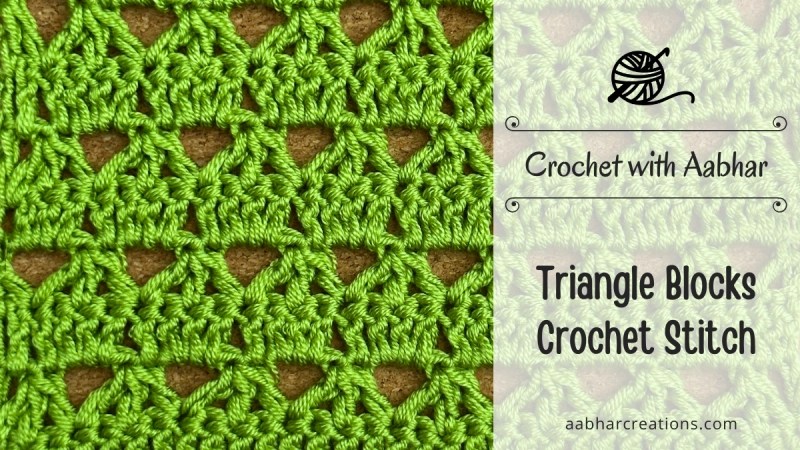 Triangle Blocks Crochet Stitch featured aabharcreations
