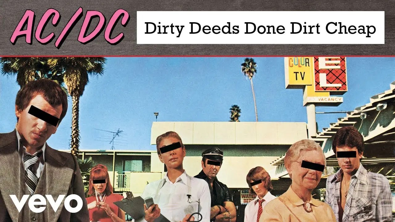 Dirty Deeds Done Dirt Cheap/AC/DC 歌詞和訳と意味 探してたあの曲! Dirty Deeds Done Dirt Cheap/AC/DC 歌詞和訳と意味 探してたあの曲!