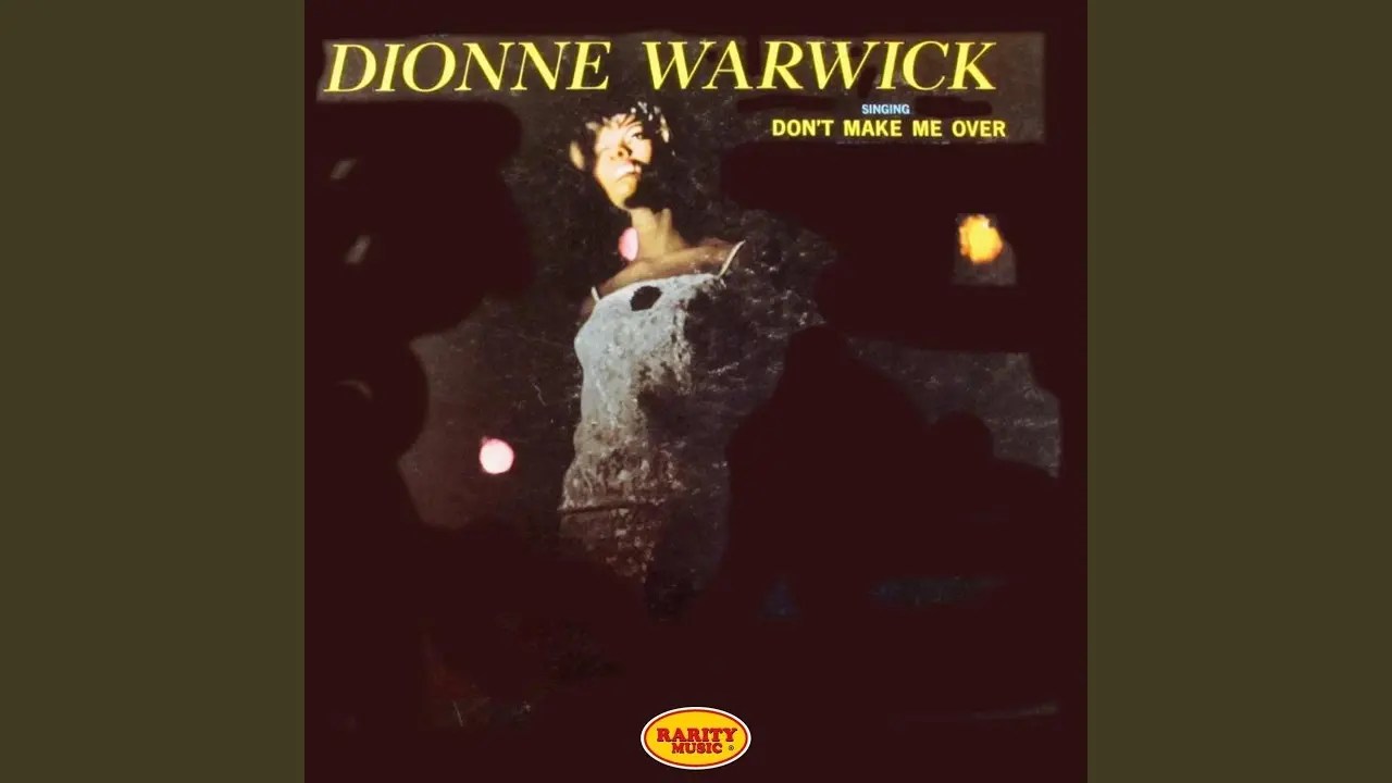 Don’t Make Me Over/Dionne Warwick 歌詞和訳と意味