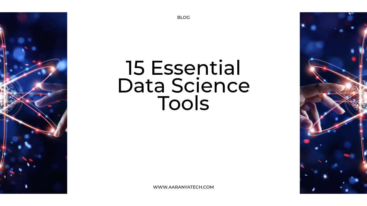 15 Essential Data Science Tools