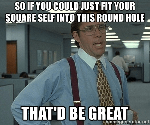 square peg round hole meme