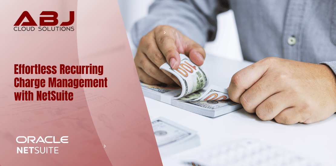 Effortless recurring charge management with netsuite