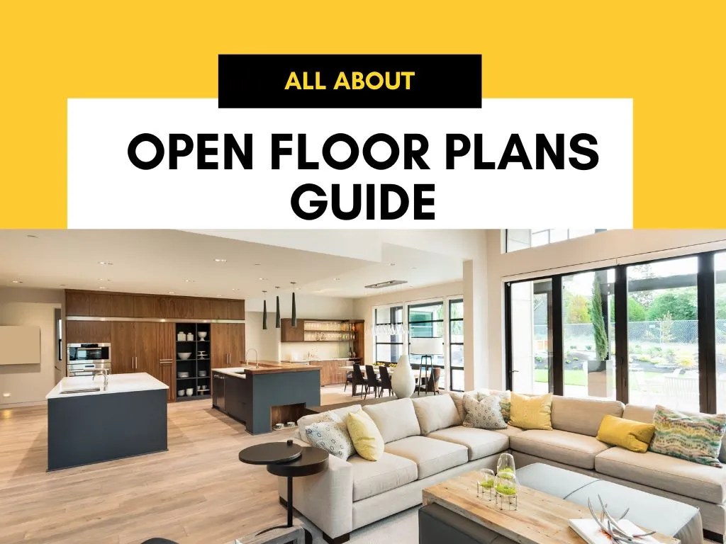 Definitive guide to open floors- and are they are right for you?