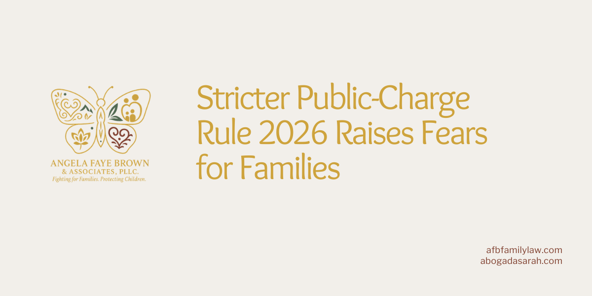 Stricter Public-Charge Rule 2026 Raises Fears for Families