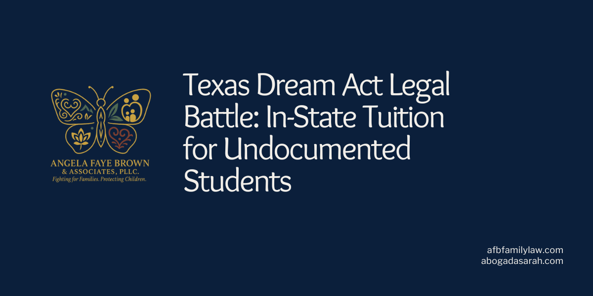Texas Dream Act Legal Battle: In-State Tuition for Undocumented Students