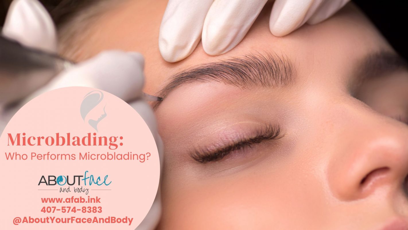 Microblading: Who Performs Microblading?