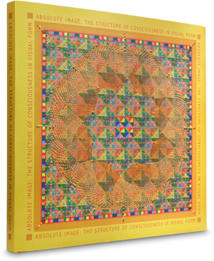 Absolute Image: The Structure of Consciousness In Visual Form - Front Cover