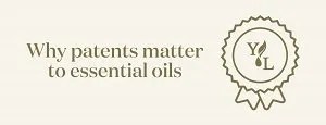 Why Patents Matter to Essential Oils
