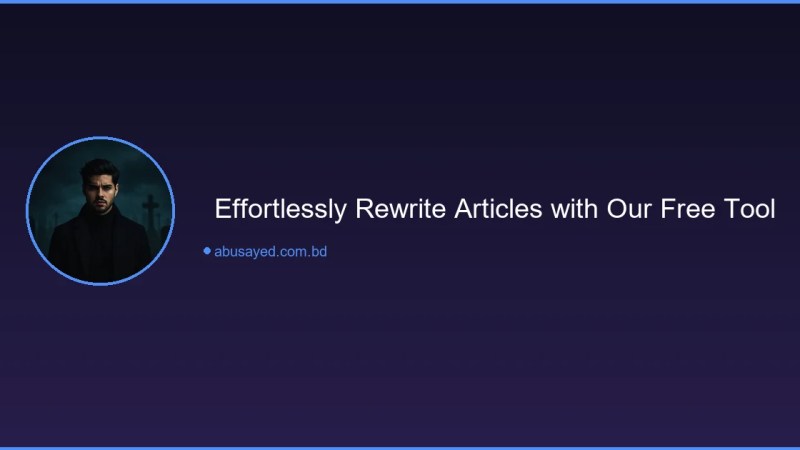 Free Online Article Rewriter Tool for Easy Content