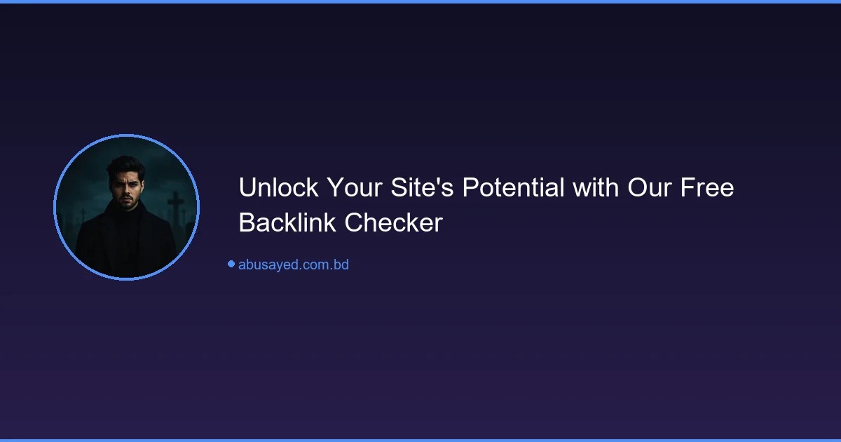 Unlock Your Site’s Potential with Our Free Backlink Checker