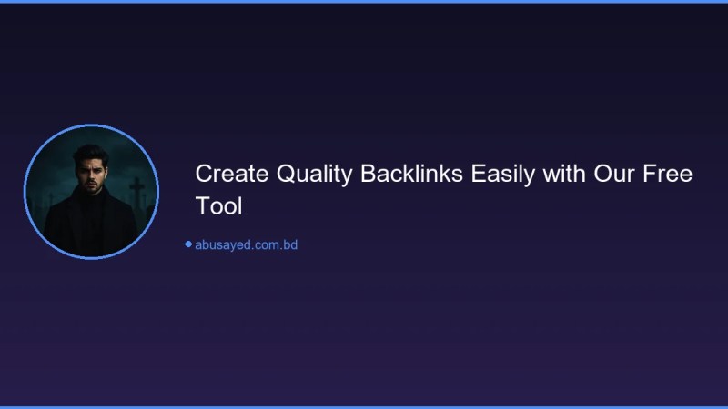 Free Backlink Maker Online - Generate Quality Backlinks