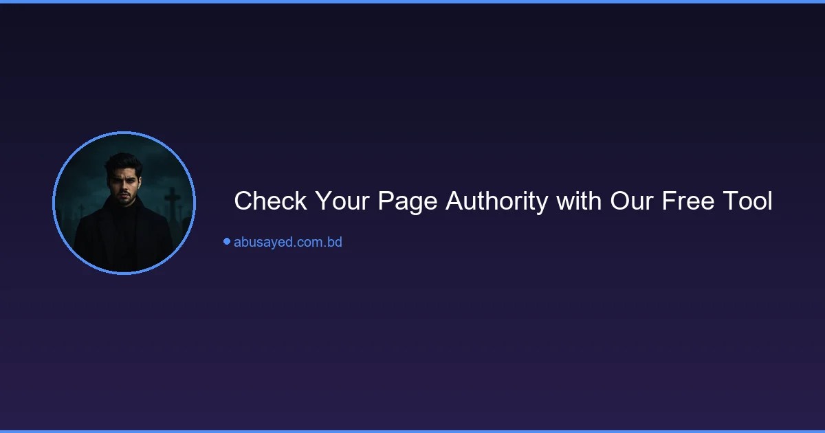 Check Your Page Authority with Our Free Tool
