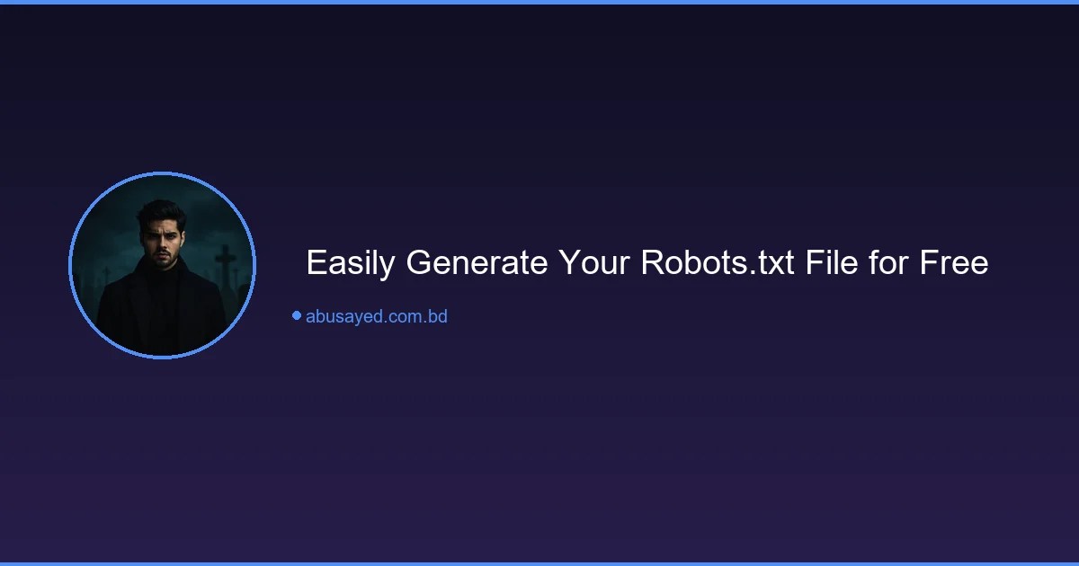 Easily Generate Your Robots.txt File for Free