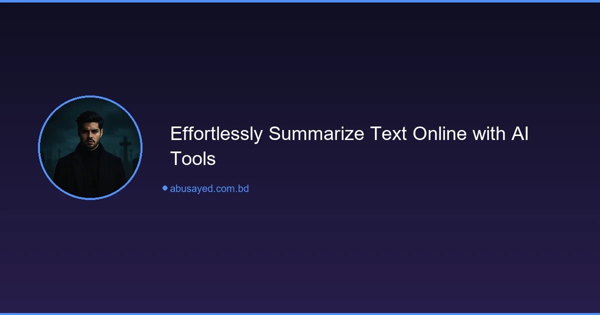 Free Text Summarizer Tool - Summarize Text Online