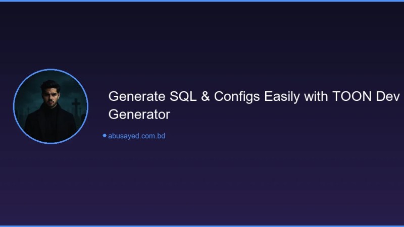 TOON Dev & Config Generator - Generate SQL Instantly