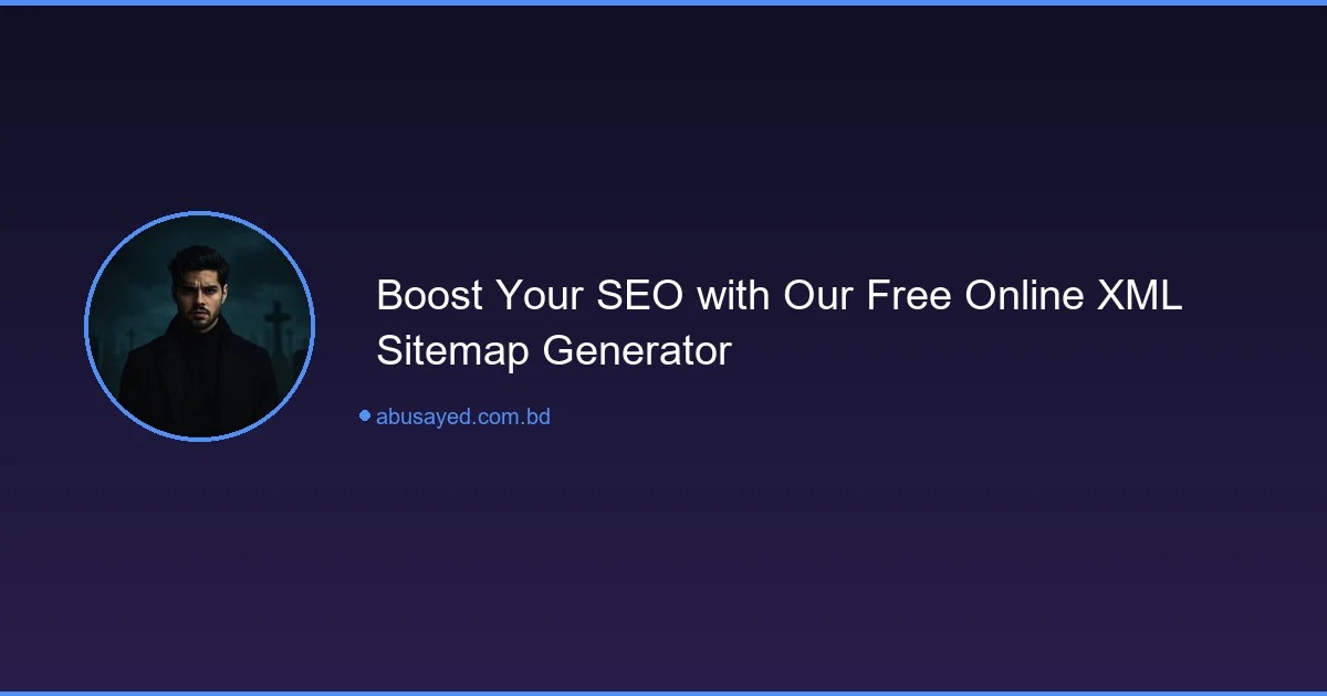 Boost Your SEO with Our Free Online XML Sitemap Generator