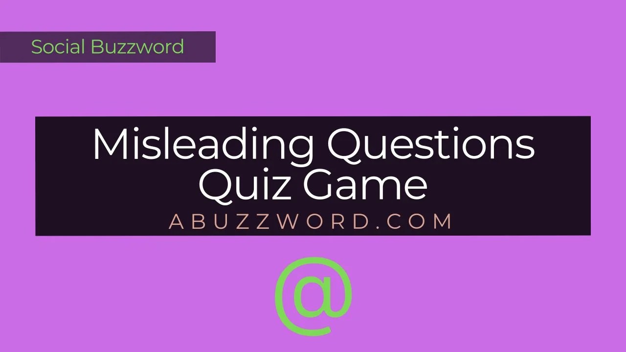 Misleading Questions Quiz Game