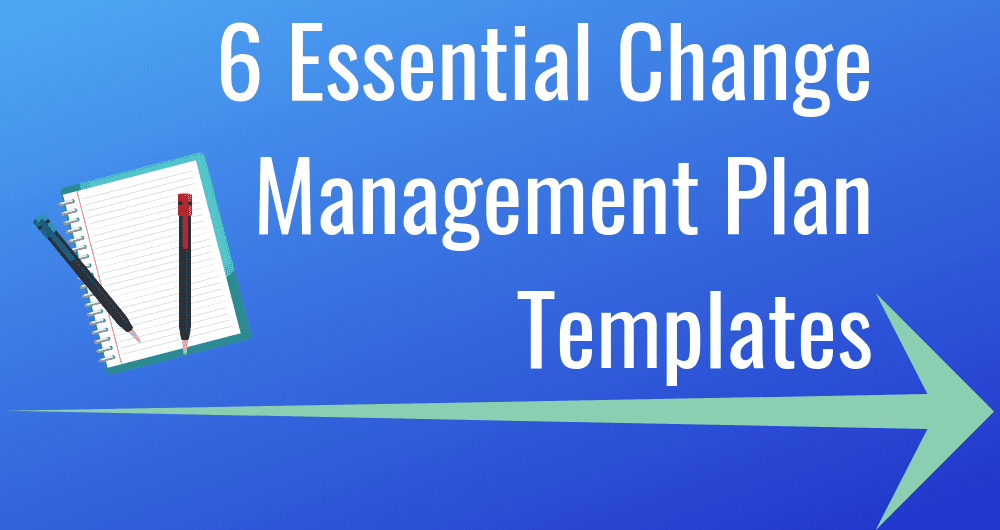 6 Most Useful Change Management Plan Templates