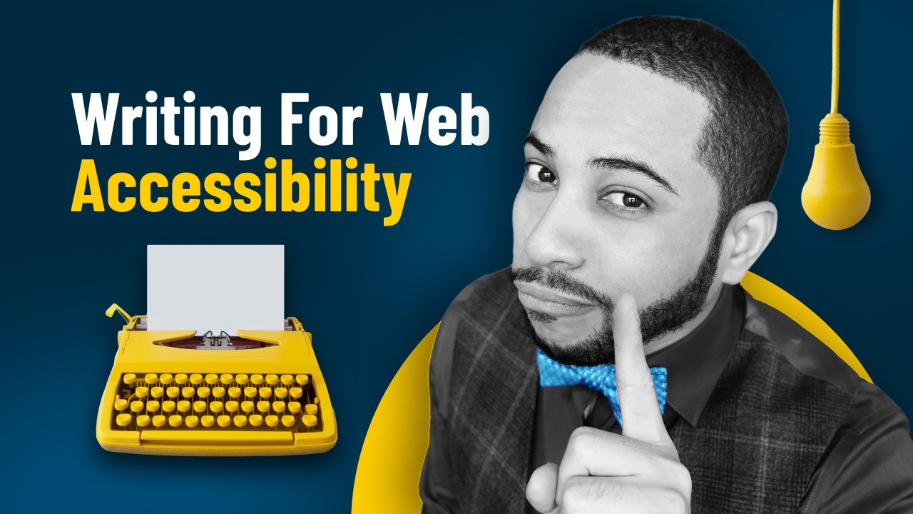 Writing for Web Accessibility
