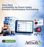 How Item Availability by Event Helps Prevent Unnecessary Purchasing