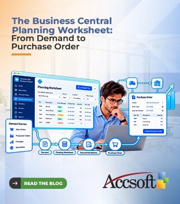 The Business Central Planning Worksheet: From Demand to Purchase Order
