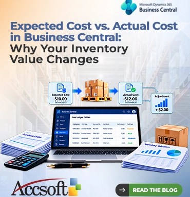Expected Cost vs. Actual Cost in Business Central: Why Your Inventory Value Changes