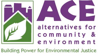 ACE, alternatives for community and environment, Building Power for Environmental Justice