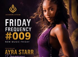 New Music Friday | Friday Frequency #009 Ayra Starr on AceWorldTEAM New Music Friday Friday Frequency #009 cover