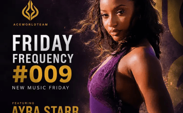 Ayra Starr on AceWorldTEAM New Music Friday Friday Frequency #009 cover