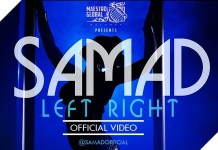Samad - LEFT RIGHT [Official Video] Artwork | AceWorldTeam.com