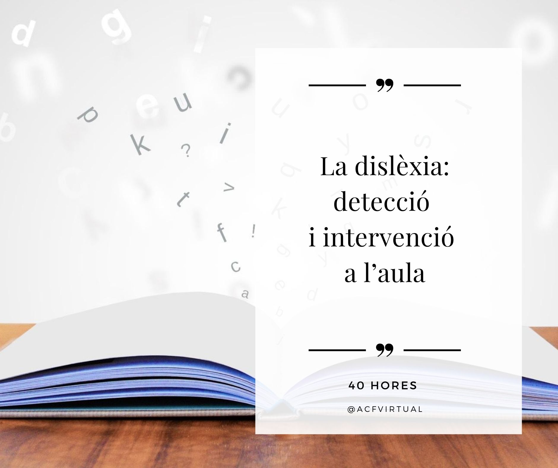 La dislèxia: detecció i intervenció a l’aula