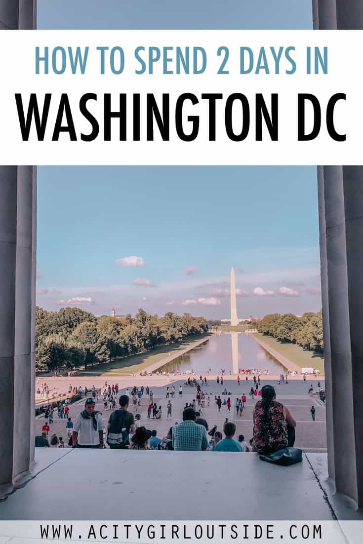 2 DAYS IN WASHINGTON DC