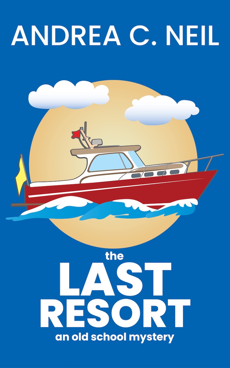 The Last Resort - Andrea C. Neil