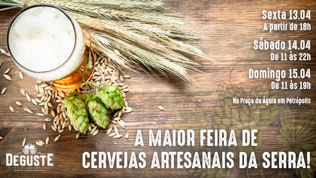 Edição de abril da Deguste terá muita cerveja artesanal, música e arte em Petrópolis