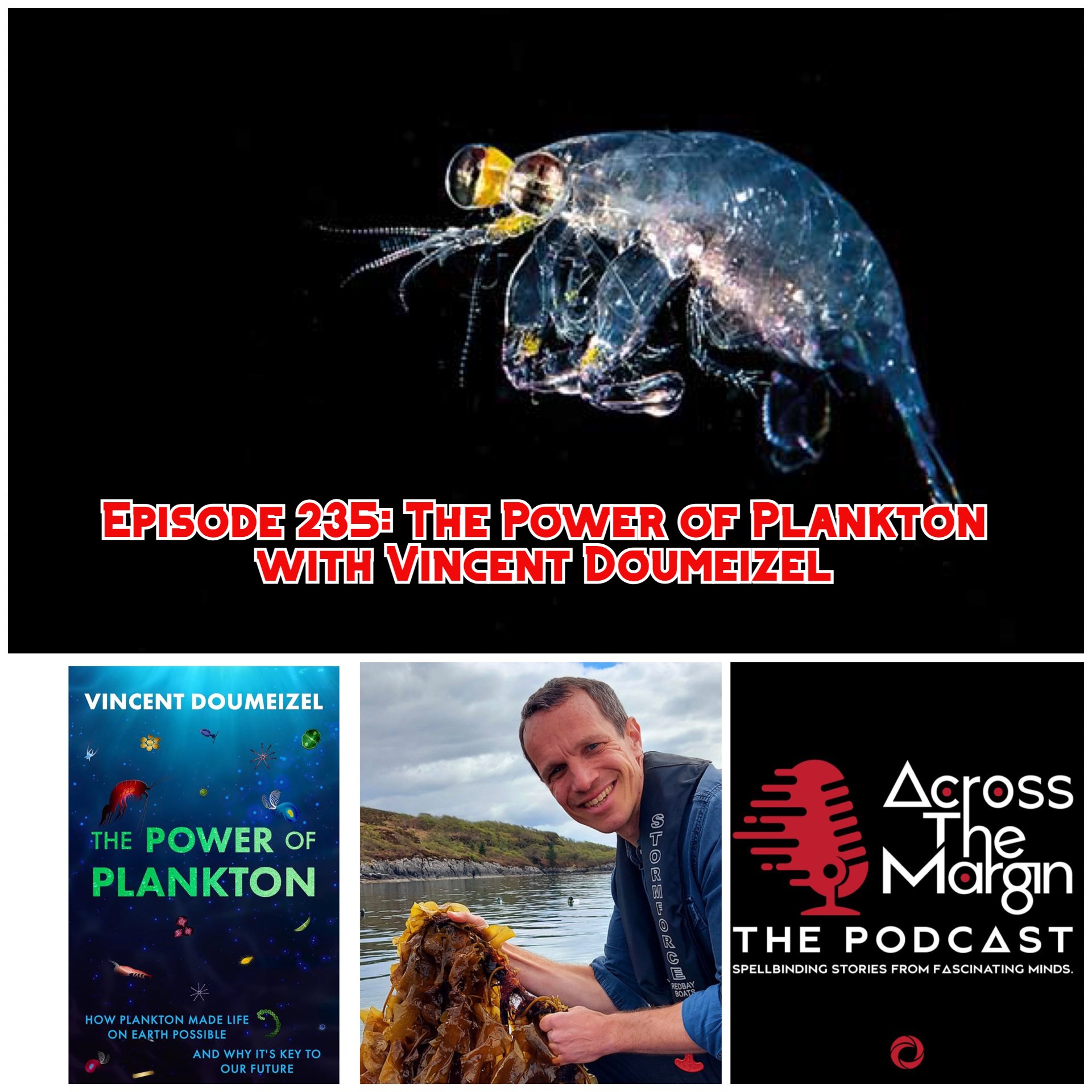 Across The Margin : The Podcast — The Power of Plankton with