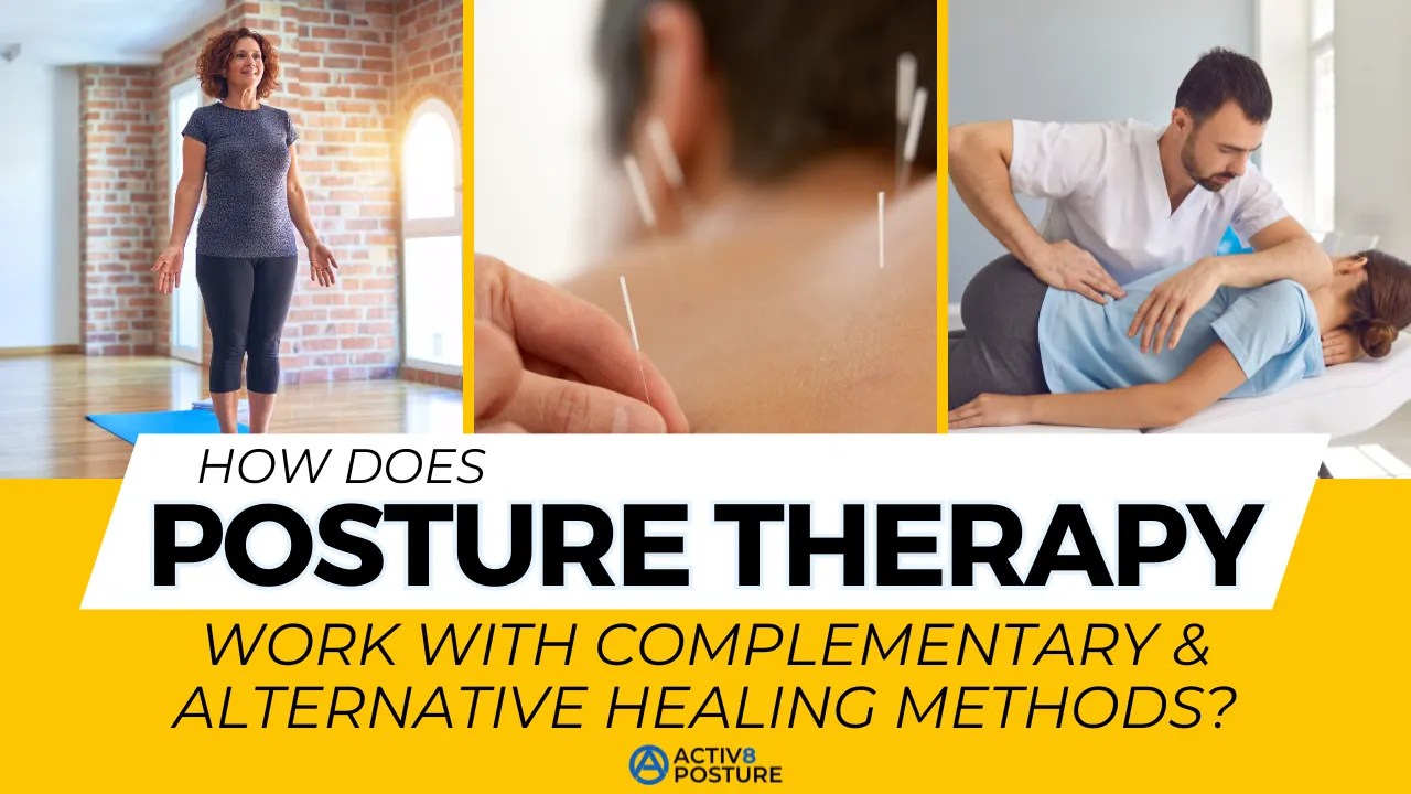 posture therapy works well with complementary and alternative methods