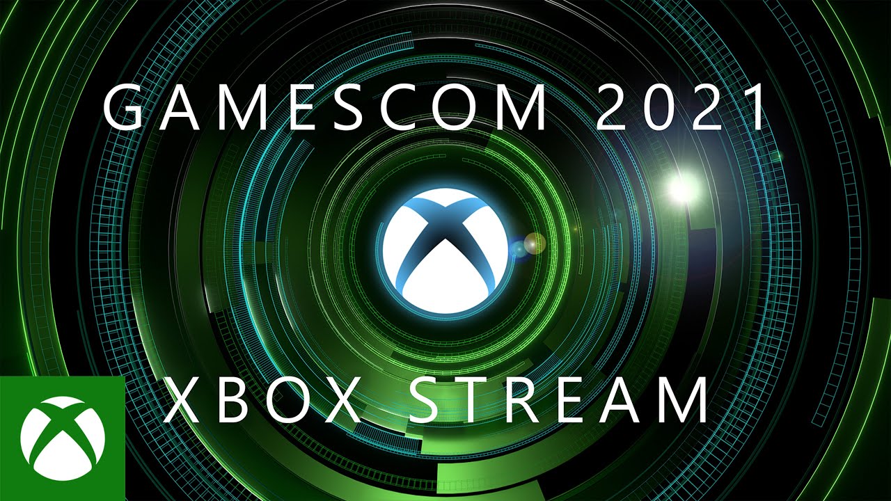 Gamescom 2021 : le récap&rsquo; du Xbox Stream