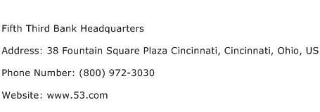 The bank has a long history dating back to the 1800s, and it continues to open new bra. Fifth Third Bank Headquarters Address Contact Number Of Fifth Third Bank Headquarters