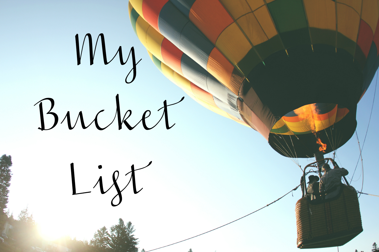 Bucket List – Things to do Before I Die
