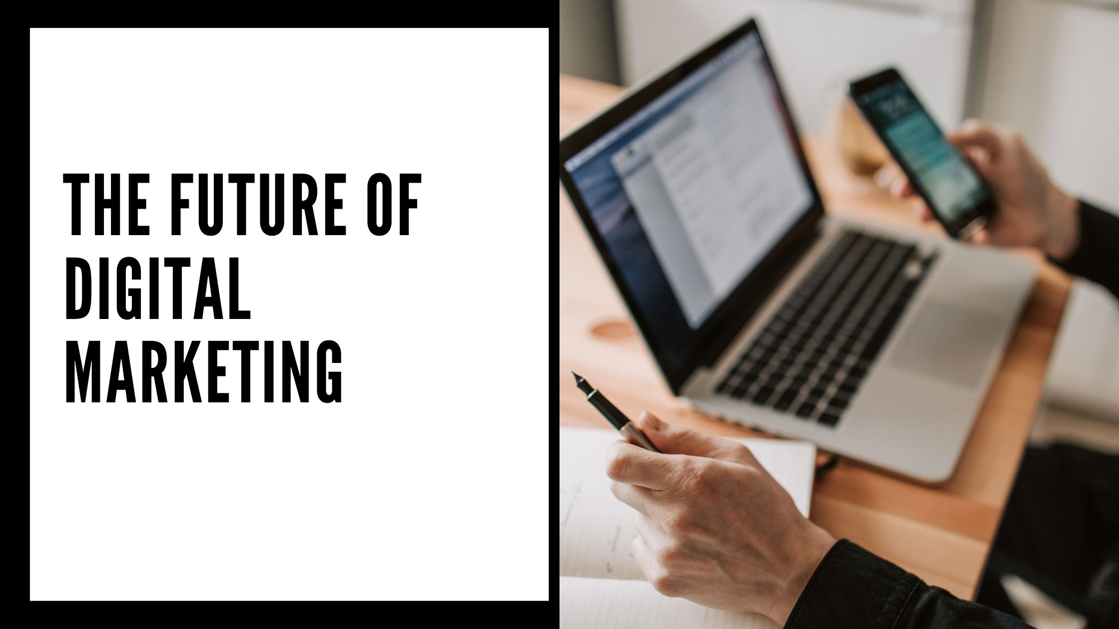 The Future of Digital Marketing