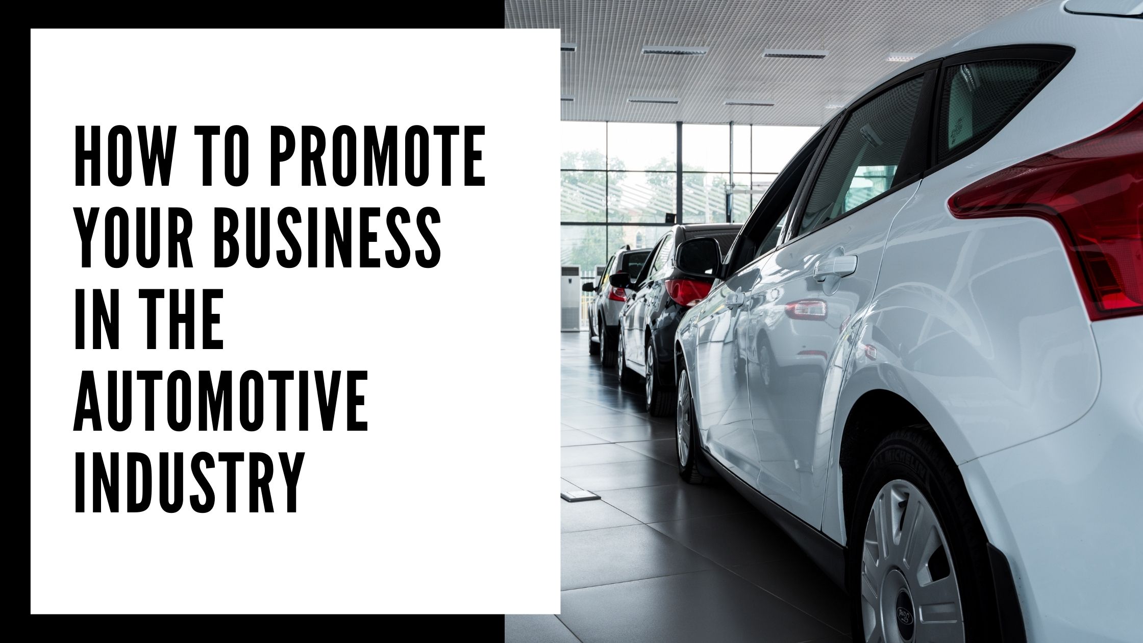 How to Promote your Business in the Automotive Industry