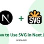 How To Use SVG In Next JS? - Mridul.Tech
