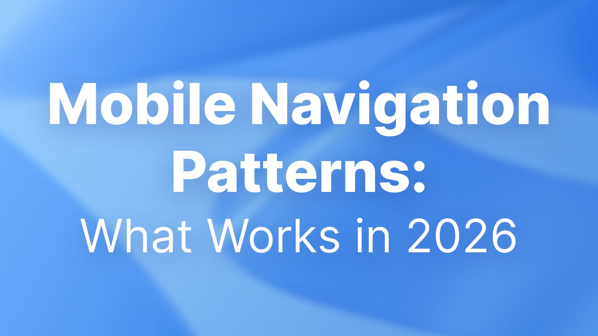 Mobile Navigation Patterns That Work In 2026 Phone Simulator Article Preview 12 515c7b4bcb 