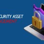 Cybersecurity Asset Management (CSAM)