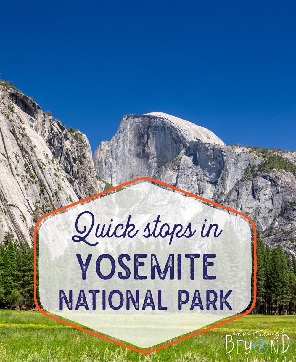 Best things to do in Yosemite with Kids - Adventuring Beyond