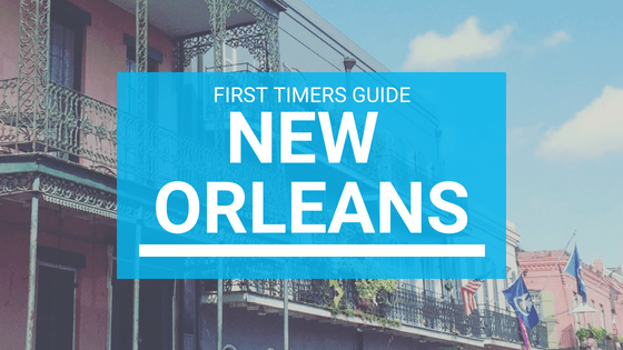 First Time in New Orleans- The Adventuring Millennial
