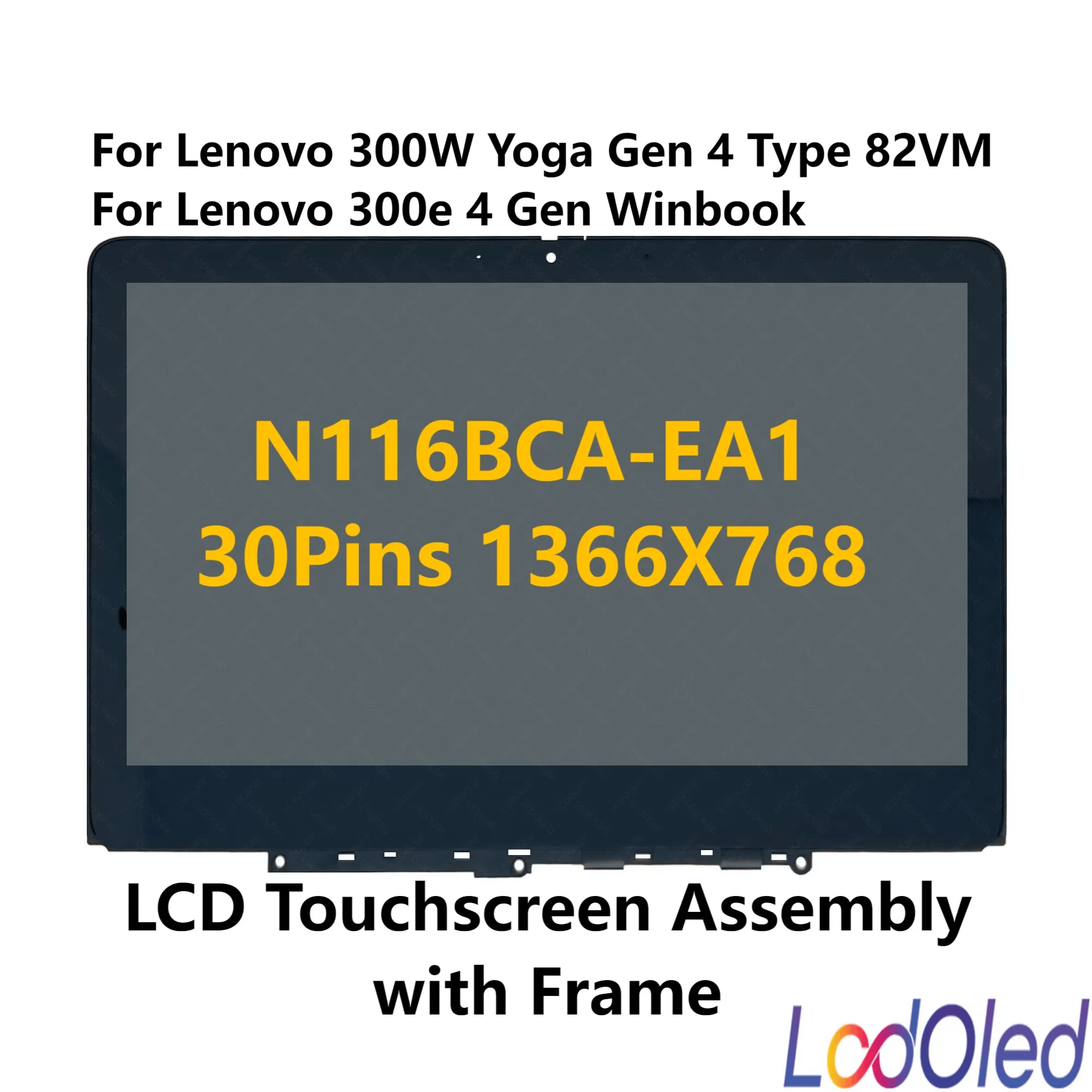 11.6インチHD Lenovo 300W Yoga Gen 4 Type 82VM用LCDタッチスクリーンアセンブリ（フレーム付き）5M11H61340 N116BCA-EA1 1366X768