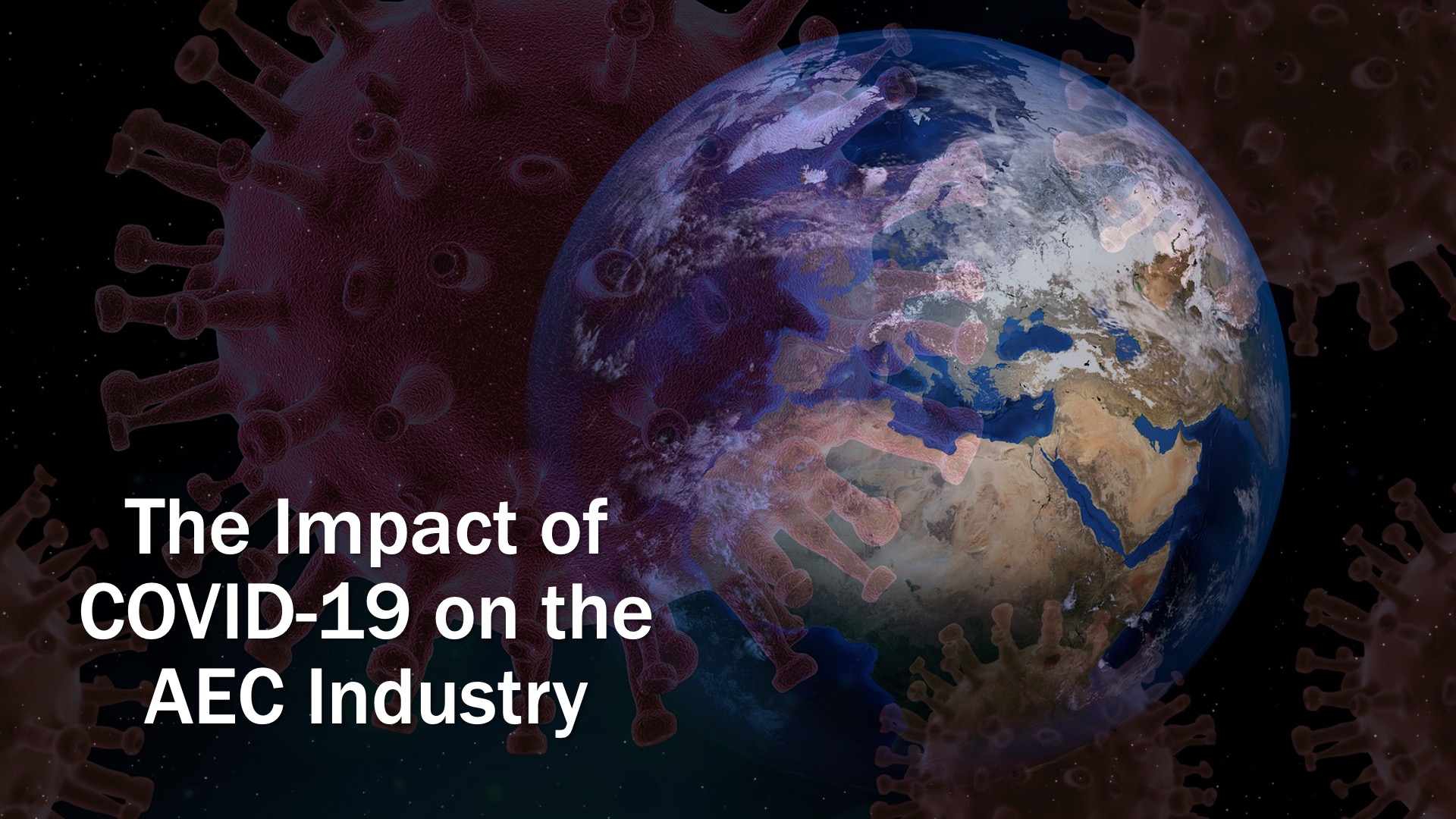 The Impact of COVID-19 on the AEC Industry