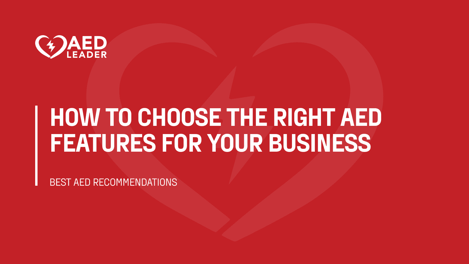 How to choose the right AED features for your business (1)