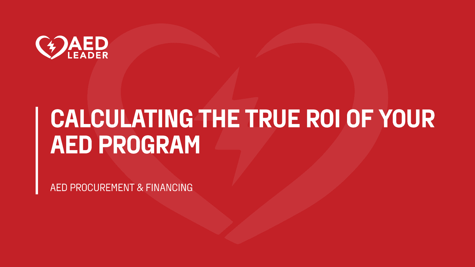 Calculating the true ROI of your AED program (1)
